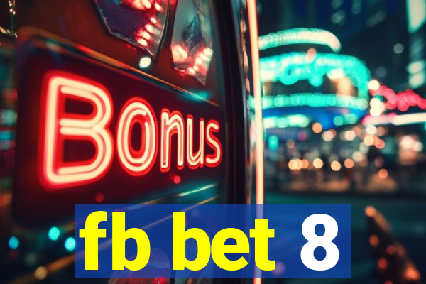 fb bet 8